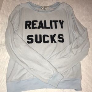 Wilfox “reality sucks” sweatshirt